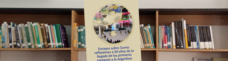 Lee más sobre el artículo Ensayos sobre Corea: reflexiones a 50 años de la llegada de los primeros coreanos a la Argentina.