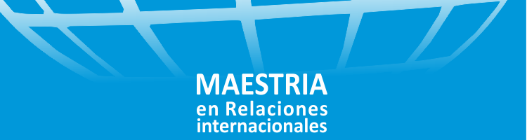 Lee más sobre el artículo Tesis de la Maestría en Relaciones Internacionales