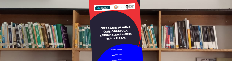 Corea ante un nuevo  cambio de época.  Aproximaciones desde  el Sur Global